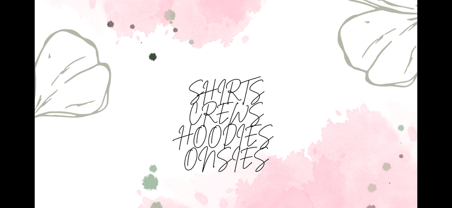 Shirts, Sweatshirts, Hoodies, Onesie