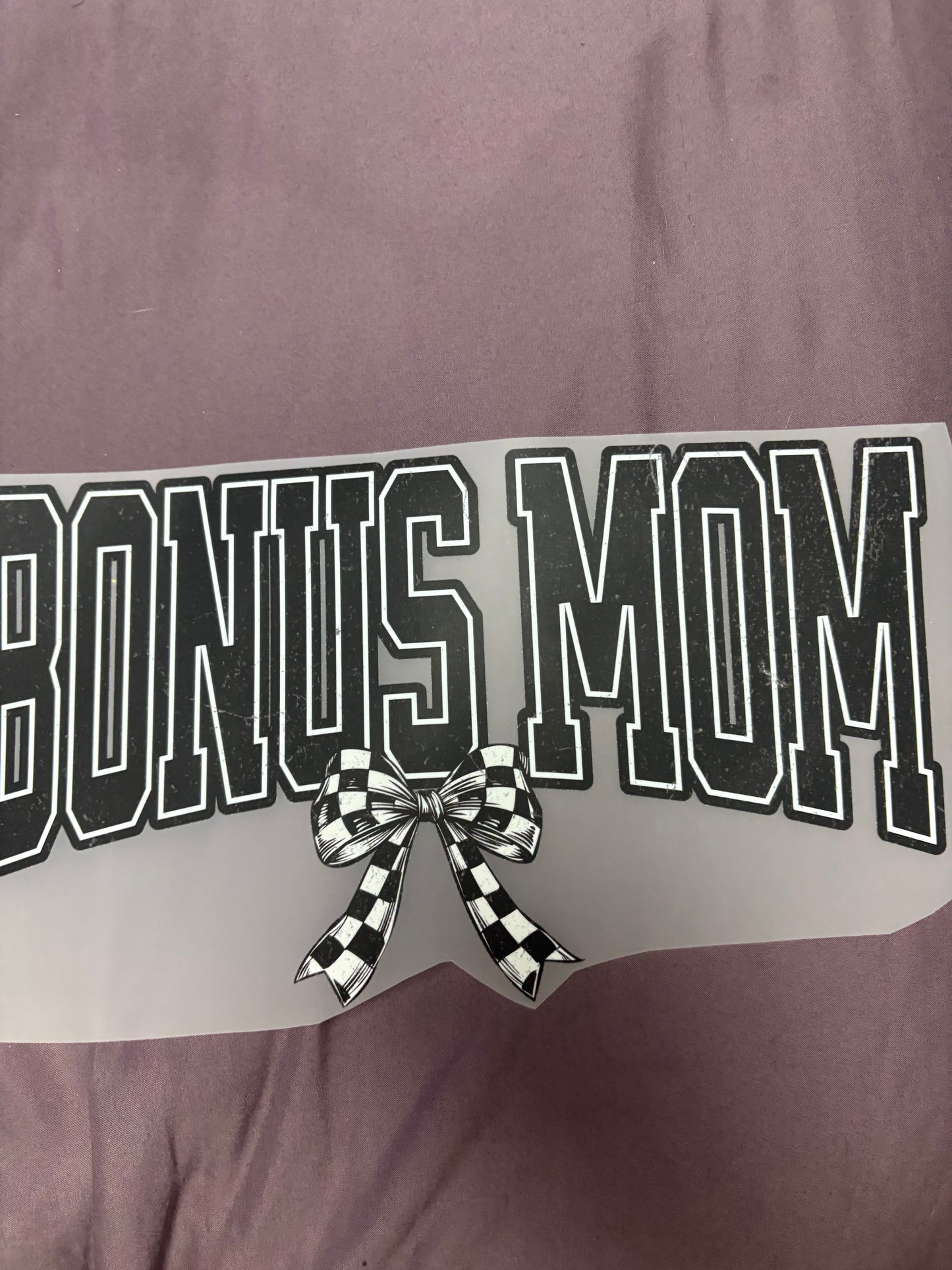 Heat press Adult Mom/Aunt/Grandma/Wife